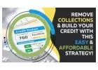 LEARN HOW YOU CAN REMOVE COLLECTIONS, AND BUILD YOUR CREDIT IN 30-90 DAYS