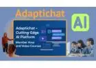 Cutting-Edge AI Platform with Member Area and Video Courses: Adaptichat Chatbot