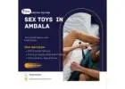 Buy Sex Toys in Ambala – Discreet Delivery for Men & Women